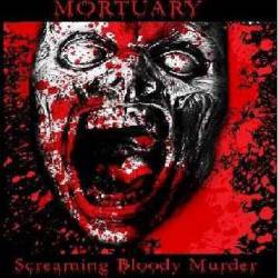 Mortuary (USA-2) : Screaming Bloody Murder